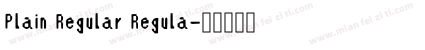 Plain Regular Regula字体转换